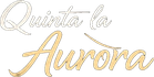 Quinta la Aurora